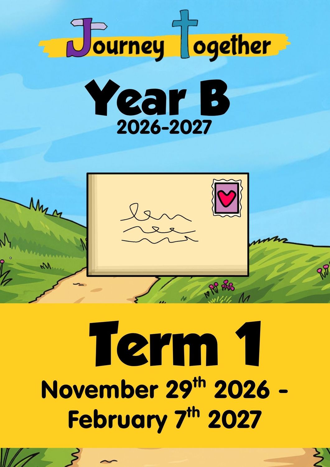 Journey Together Year 6 (B) : Term 1 - November 29th 2026 - February 7th 2027