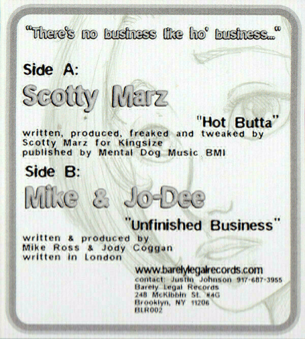 Scotty Marz / Mike & Jo-Dee* - Hot Butta / Unfinished Business