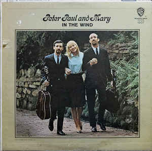 Peter, Paul And Mary* - In The Wind