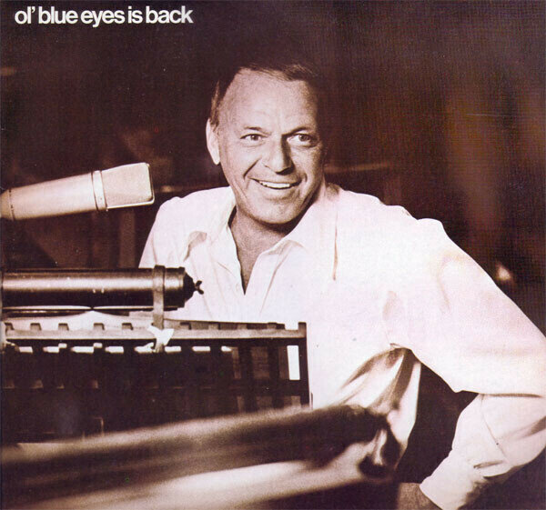 Frank Sinatra ‎– Ol' Blue Eyes Is Back