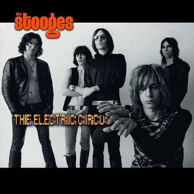STOOGES / ELECTRIC CIRCUS