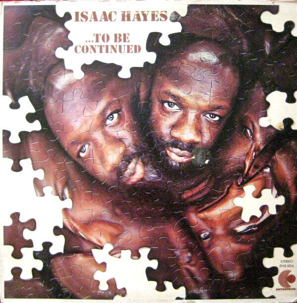 Isaac Hayes ‎– ...To Be Continued