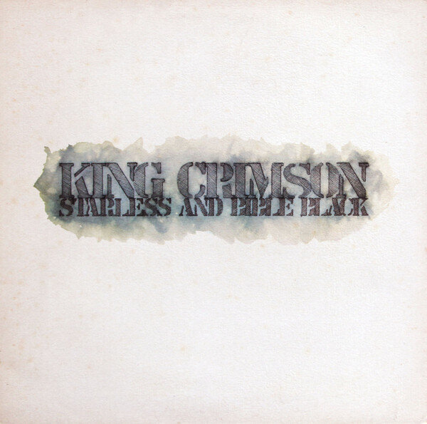 King Crimson ‎– Starless And Bible Black