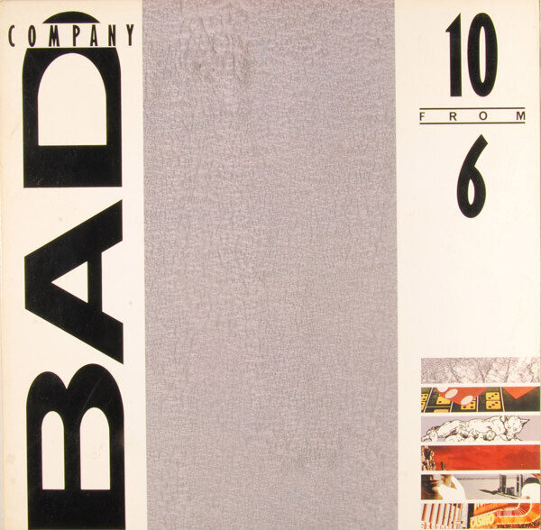 Bad Company  ‎– 10 From 6