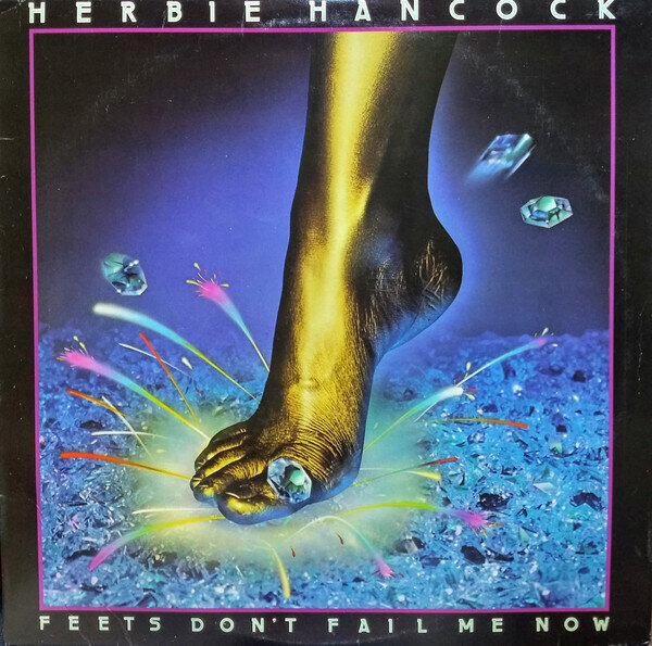 Herbie Hancock ‎– Feets Don't Fail Me Now