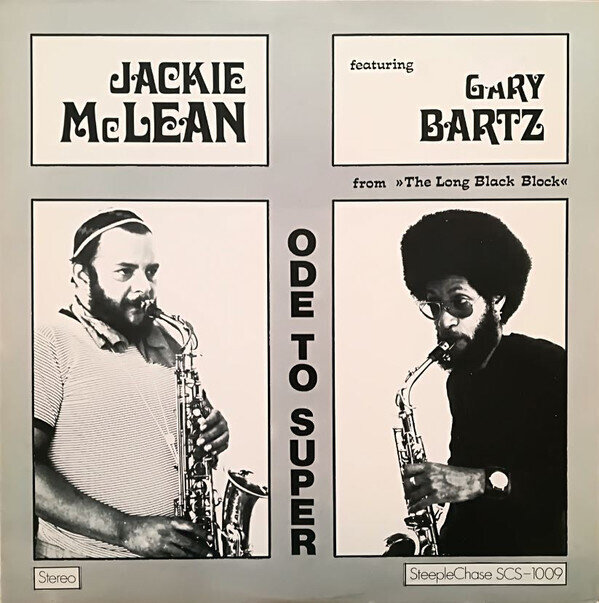 Jackie McLean Featuring Gary Bartz – Ode To Super