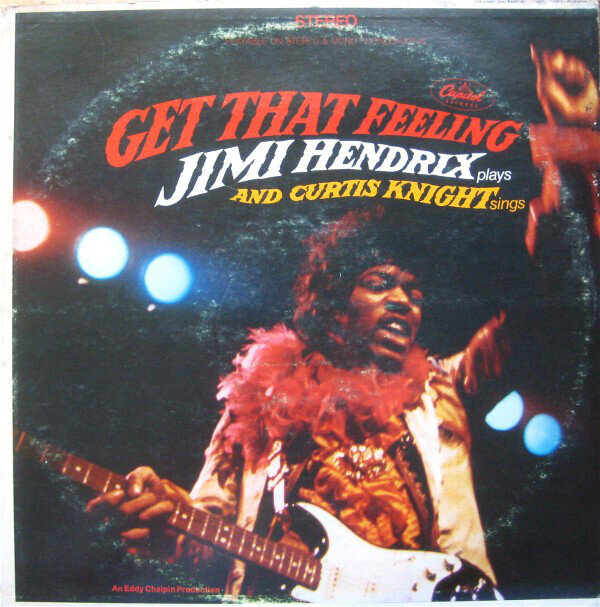 Jimi Hendrix And Curtis Knight ‎– Get That Feeling