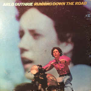 Arlo Guthrie - Running Down The Road