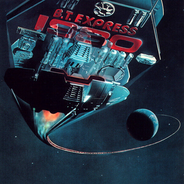 B.T. Express ‎– 1980