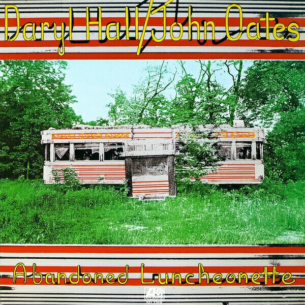 Daryl Hall / John Oates ‎– Abandoned Luncheonette