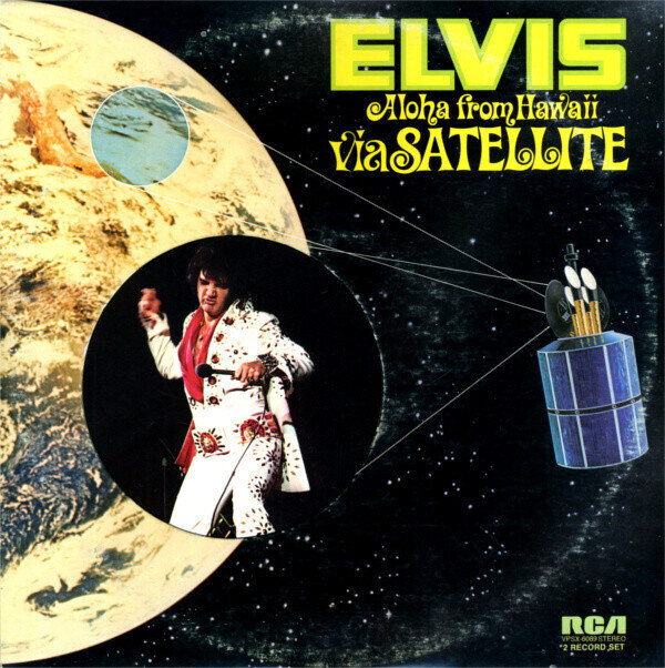 Elvis ‎– Aloha From Hawaii Via Satellite