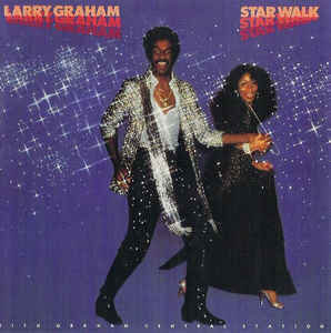Larry Graham With Graham Central Station* - Star Walk