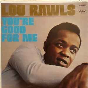 Lou Rawls - You're Good For Me