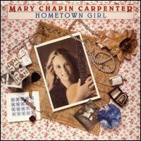 Mary Chapin Carpenter ‎– Hometown Girl