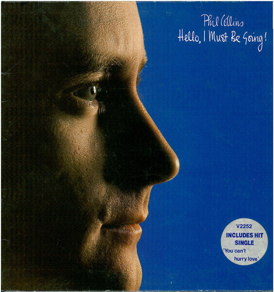Phil Collins ‎– Hello, I Must Be Going!