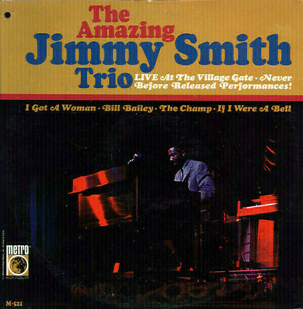 The Amazing Jimmy Smith Trio* - Live At The Village Gate