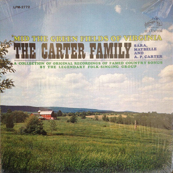The Carter Family ‎– 'Mid The Green Fields Of Virginia