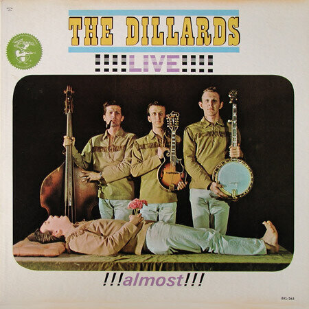 The Dillards ‎– Live... Almost
