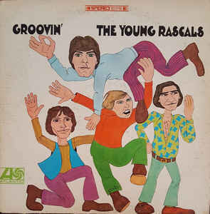 The Young Rascals ‎– Groovin'