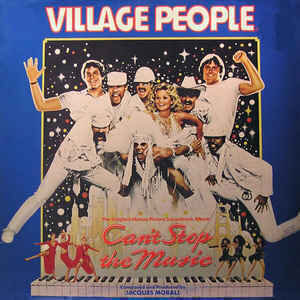 Village People  - Can't Stop The Music - The Original Soundtrack Album