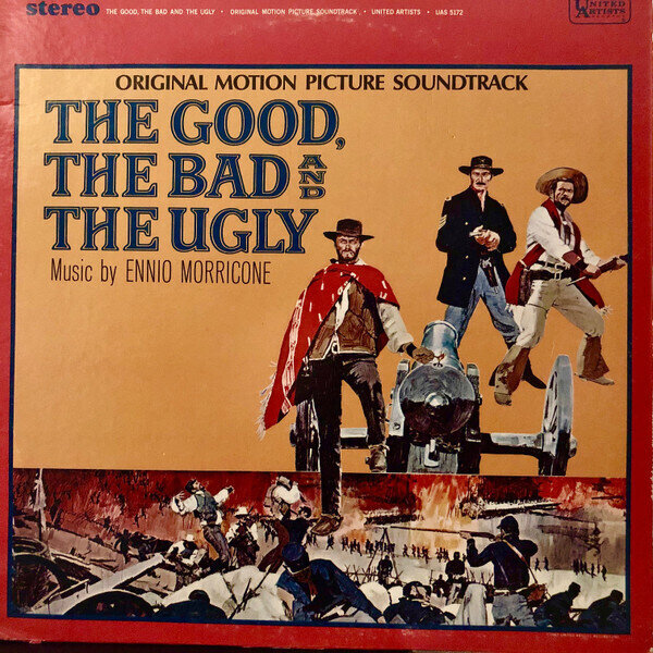 Ennio Morricone – The Good, The Bad And The Ugly • Original Motion Picture Soundtrack