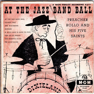 Preacher Rollo And His Five Saints* – At The Jazz Band Ball