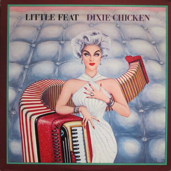 Little Feat ‎– Dixie Chicken