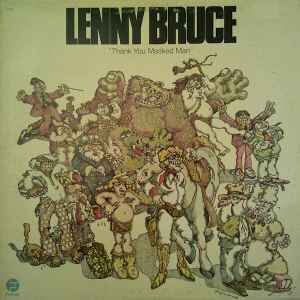 Lenny Bruce ‎– Thank You Masked Man