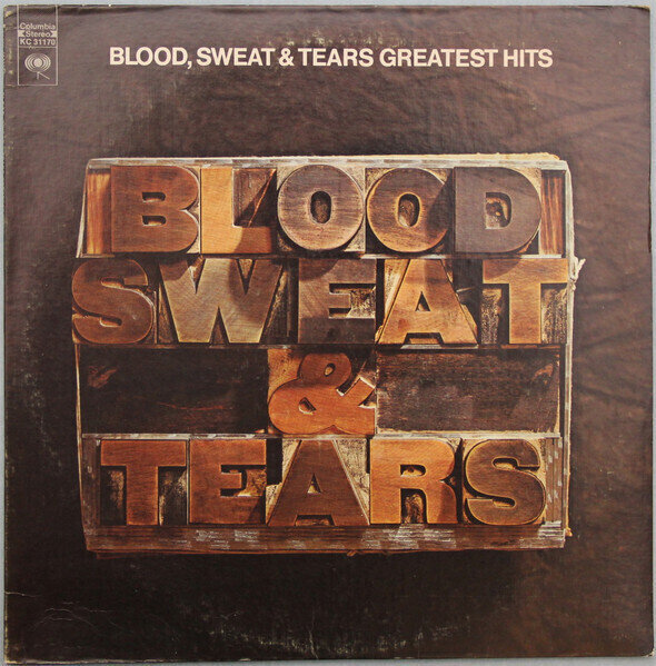 Blood, Sweat & Tears* – Blood, Sweat & Tears Greatest Hits