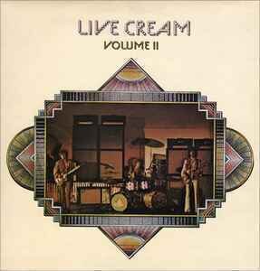 Cream  ‎– Live Cream Volume II