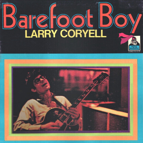 Larry Coryell ‎– Barefoot Boy