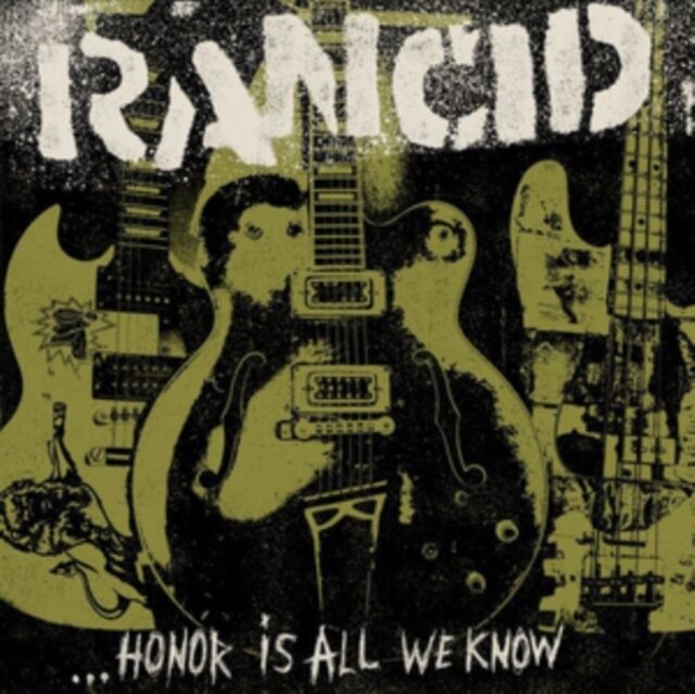 RANCID / HONOR IS ALL WE KNOW