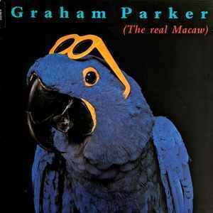 Graham Parker ‎– The Real Macaw