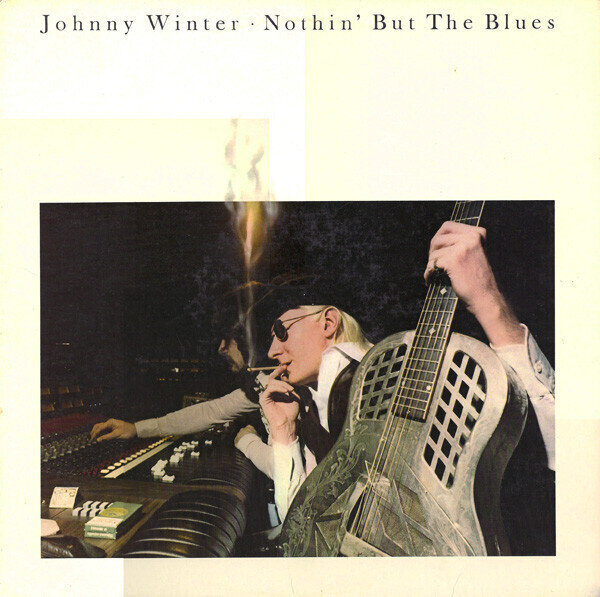 Johnny Winter ‎– Nothin' But The Blues