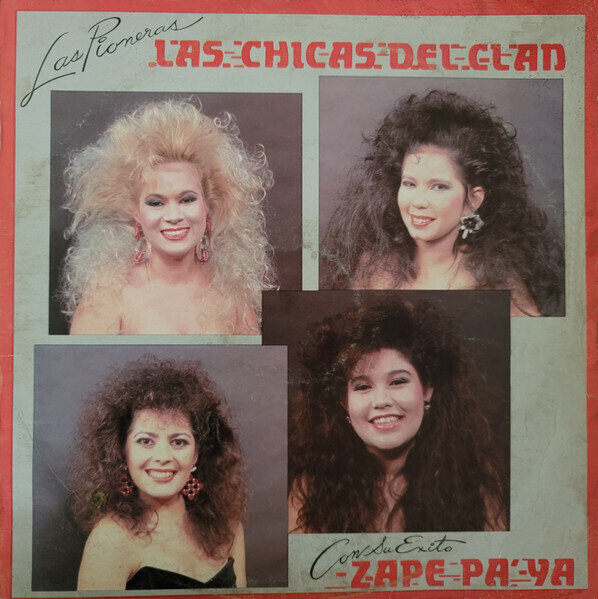 Las Chicas Del Clan – Las Pioneras / Zape Pa' -Ya