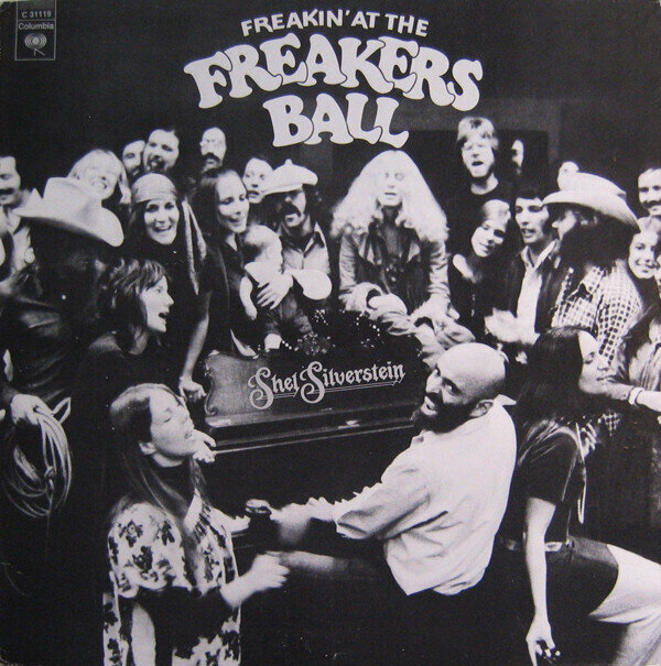 Shel Silverstein ‎– Freakin' At The Freakers Ball