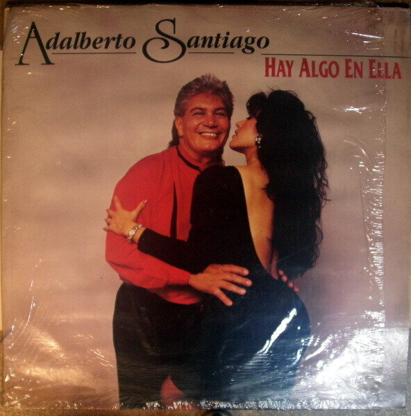 Adalberto Santiago ‎– Hay Algo En Ella
