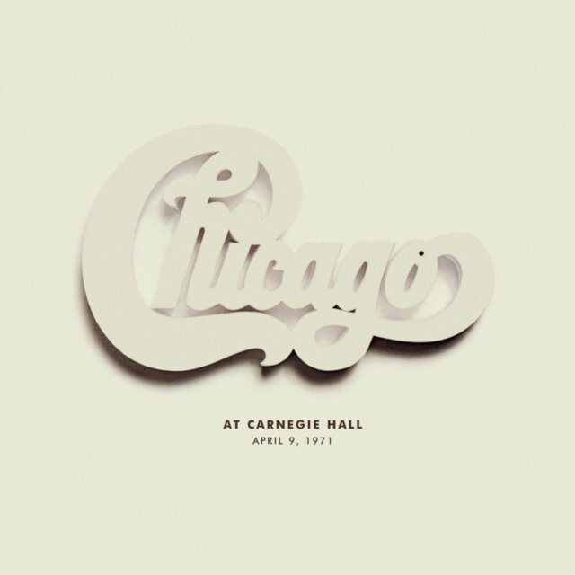 CHICAGO / CHICAGO AT CARNEGIE HALL, APRIL 9, 1971 (3LP) (RSD)