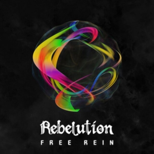 REBELUTION / FREE REIN