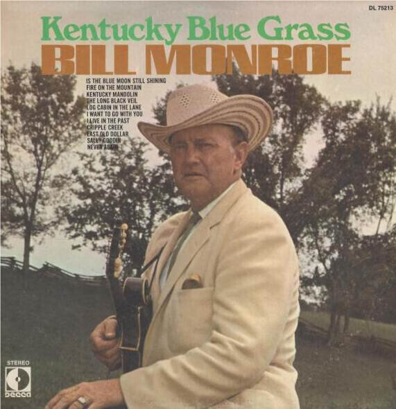 Bill Monroe And His Blue Grass Boys* ‎– Kentucky Blue Grass