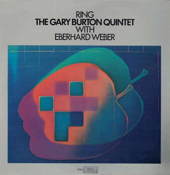 The Gary Burton Quintet With Eberhard Weber – Ring