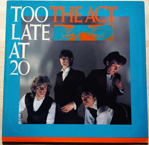 The Act ‎– Too Late At 20