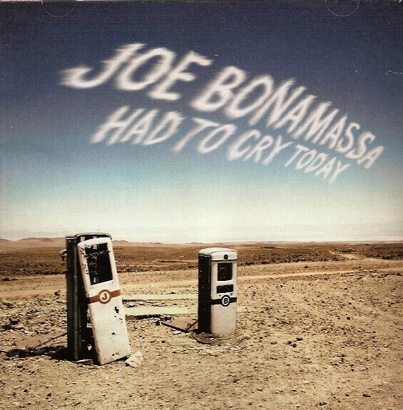 Joe Bonamassa ‎– Had To Cry Today