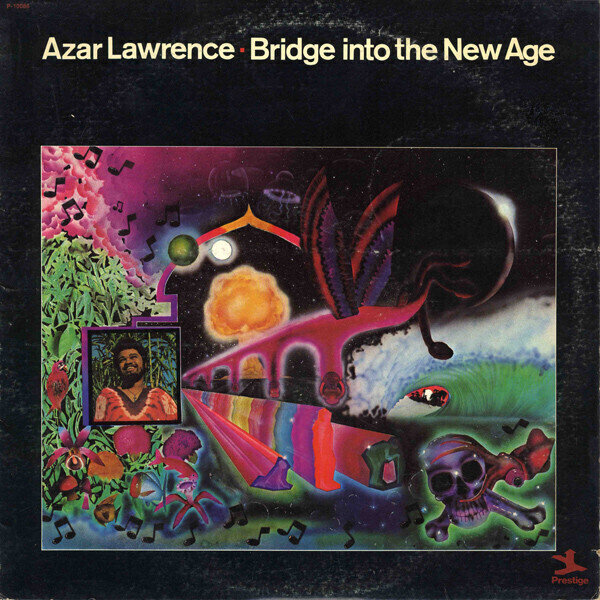 Azar Lawrence ‎– Bridge Into The New Age
