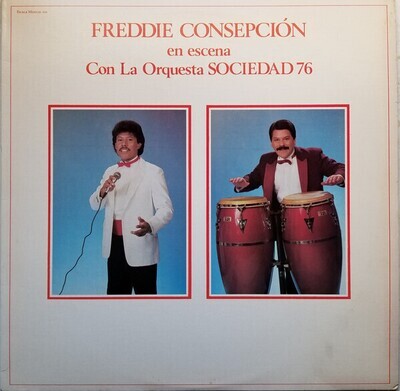 Freddy Consepción Con La Orquesta Sociedad 76 – En Escena Con La Orquesta Sociedad 76