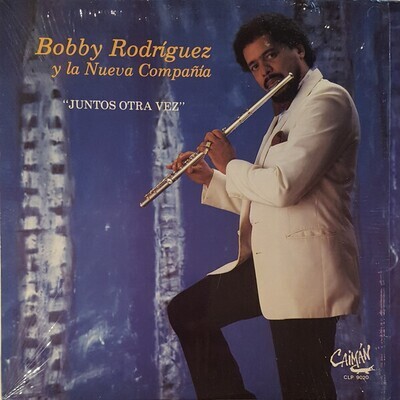 Bobby Rodríguez Y La Nueva Compañia ‎– Juntos Otra Vez