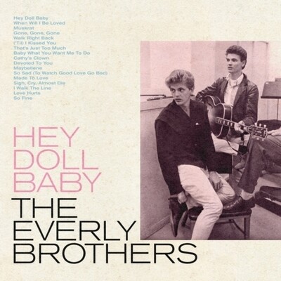 EVERLY BROTHERS / HEY DOLL BABY (BABY BLUE VINYL) (RSD)