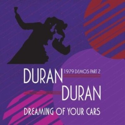 DURAN DURAN / DREAMING OF YOUR CARS - 1979 DEMOS PART 2