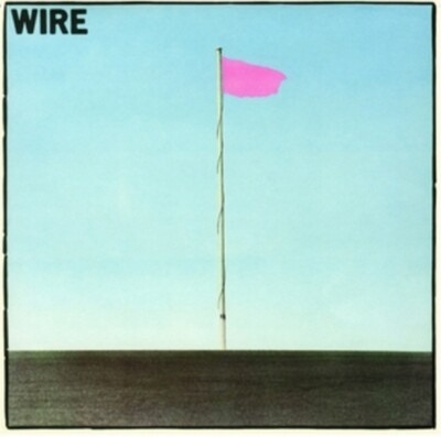 WIRE / PINK FLAG (REMASTERED)