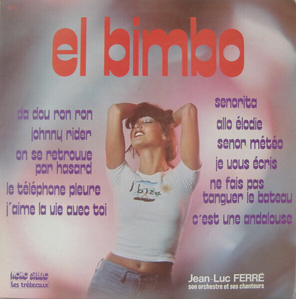 Jean-Luc Ferré, Son Orchestre Et Ses Chanteurs – El Bimbo